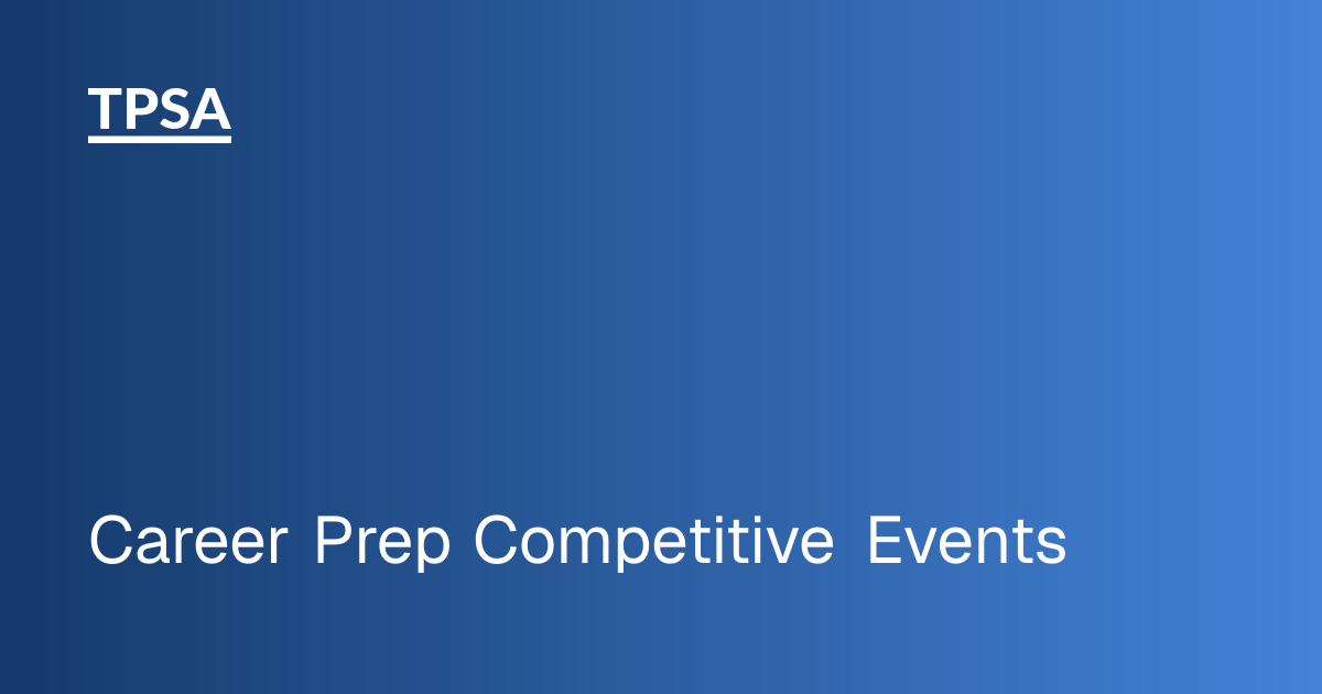 Career Prep Competitive Events